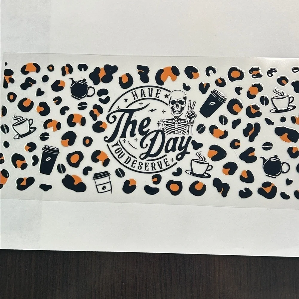 Day You Deserve Leopard Print Cup Decal 200